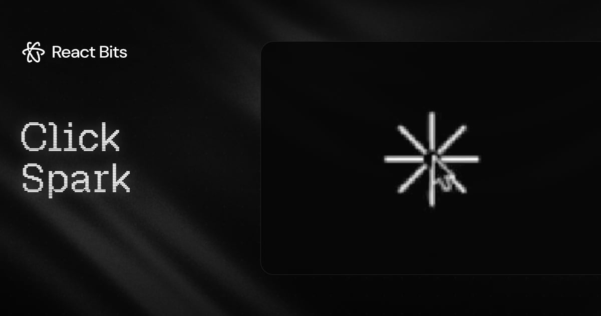 Click Spark, a React Bits component