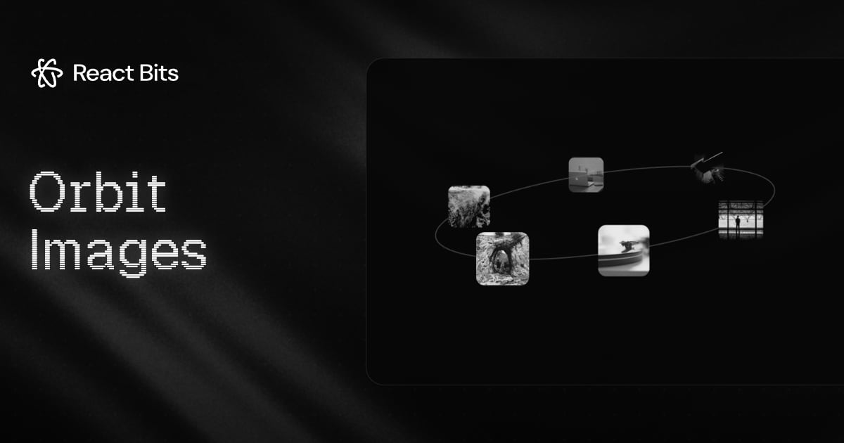 Orbit Images, a React Bits component