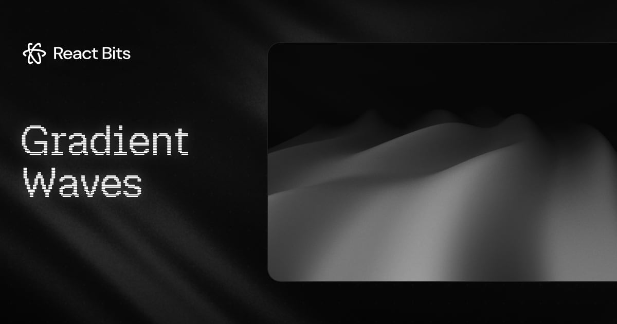 Gradient Waves, a React Bits component