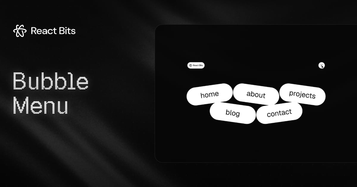 Bubble Menu, a React Bits component
