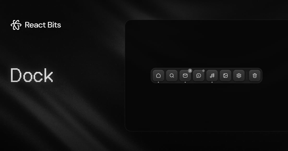 Dock, a React Bits component