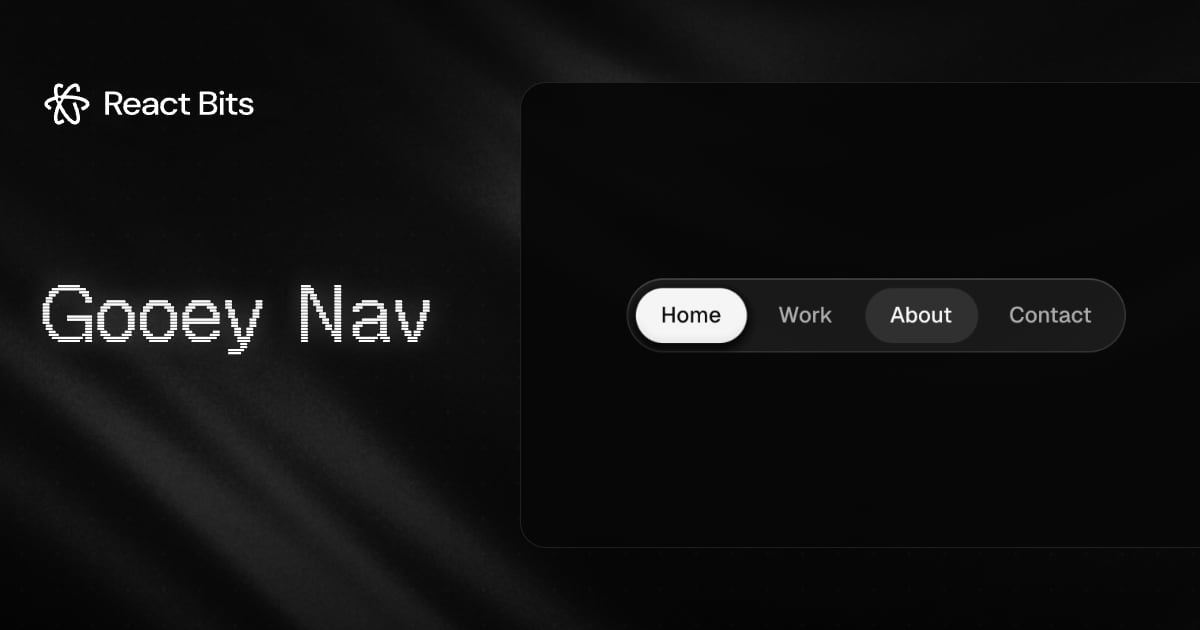 Gooey Nav, a React Bits component