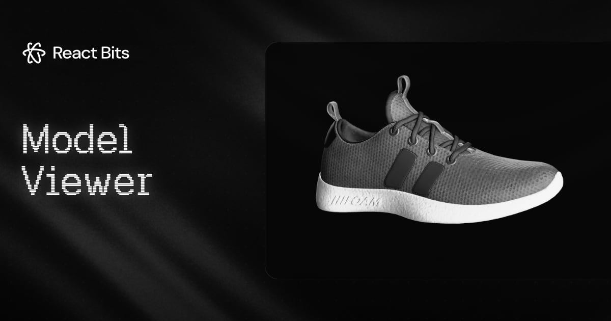 Model Viewer, a React Bits component