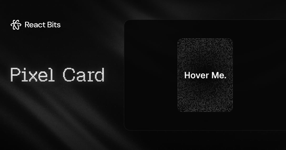 Pixel Card, a React Bits component