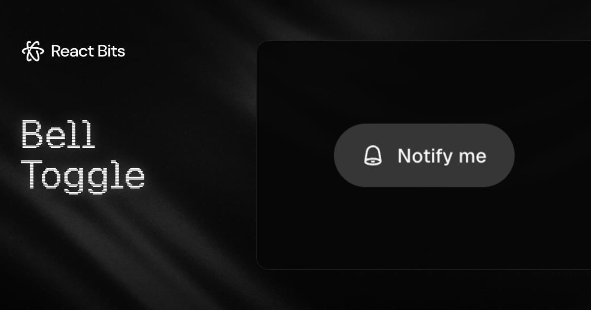 Bell Toggle, a React Bits component