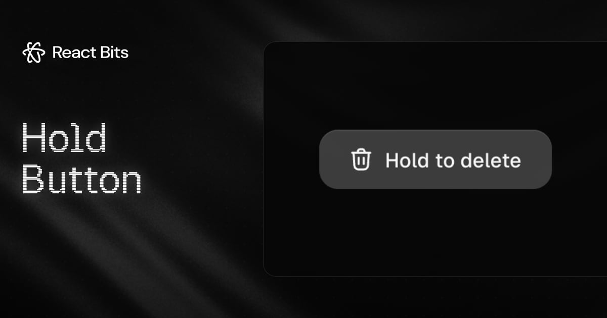 Hold Button, a React Bits component