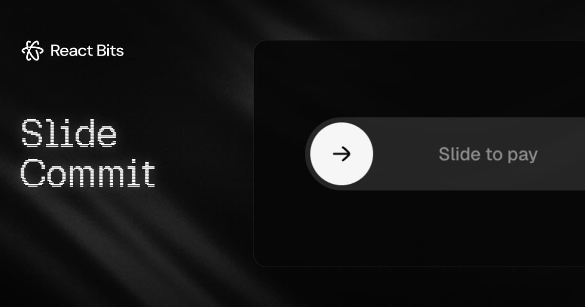 Slide Commit, a React Bits component