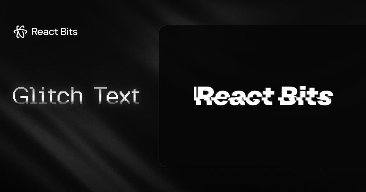 Glitch Text, a React Bits component