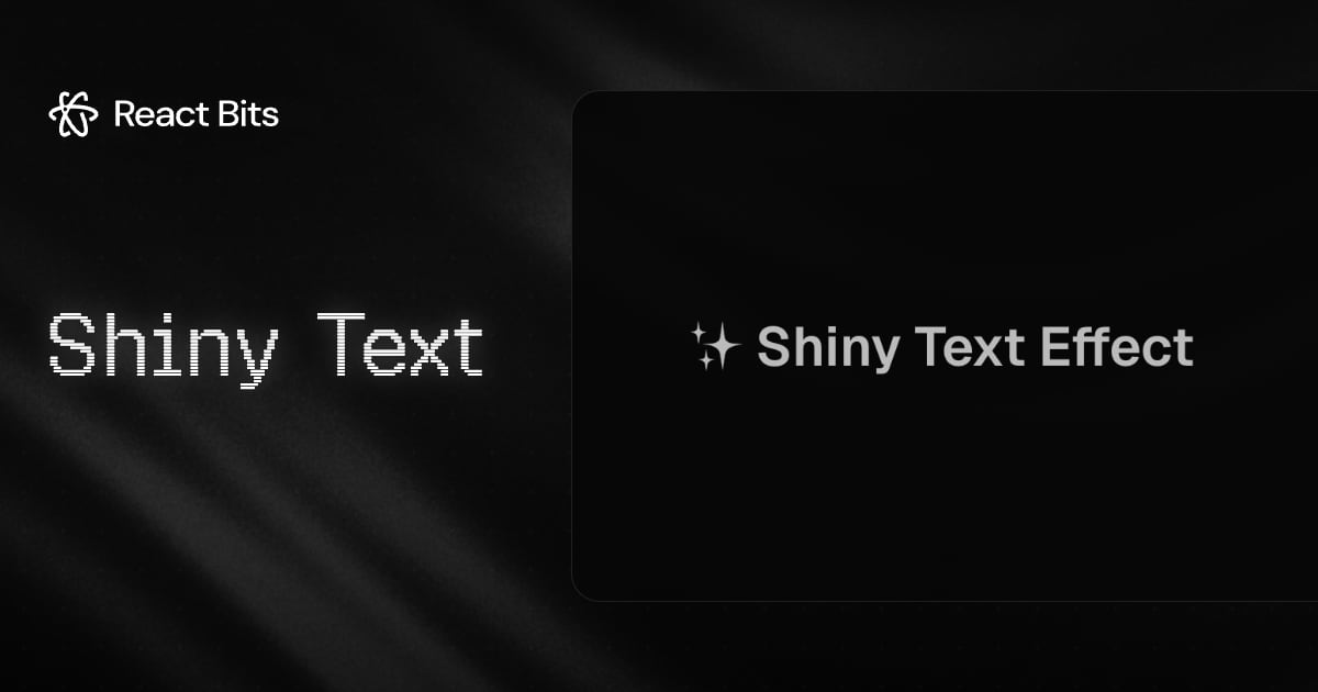 Shiny Text, a React Bits component
