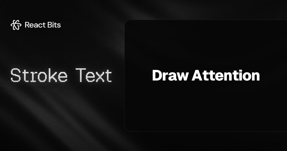 Stroke Text, a React Bits component